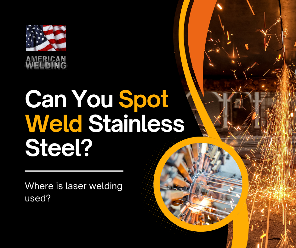 Can You Spot Weld Stainless Steel?